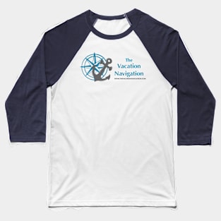 The Vacation Navigation Logo w/website Baseball T-Shirt